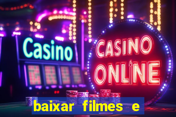 baixar filmes e series em mp4